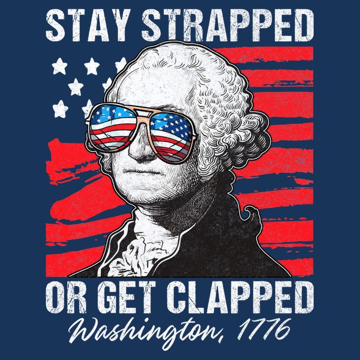 George Washington 1776 Stay Strapped Womens T-Shirt