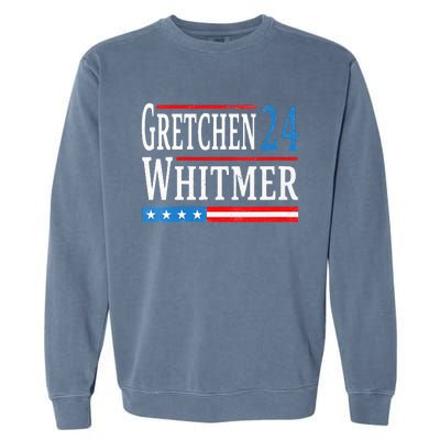 Gretchen Whitmer 2024 For President Election Garment-Dyed Sweatshirt