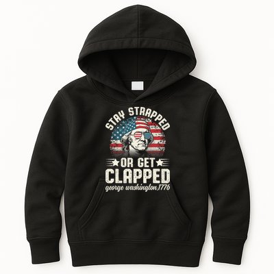 George Washington 4th Of July Stay Strapped Or Get Clapped Kids Hoodie