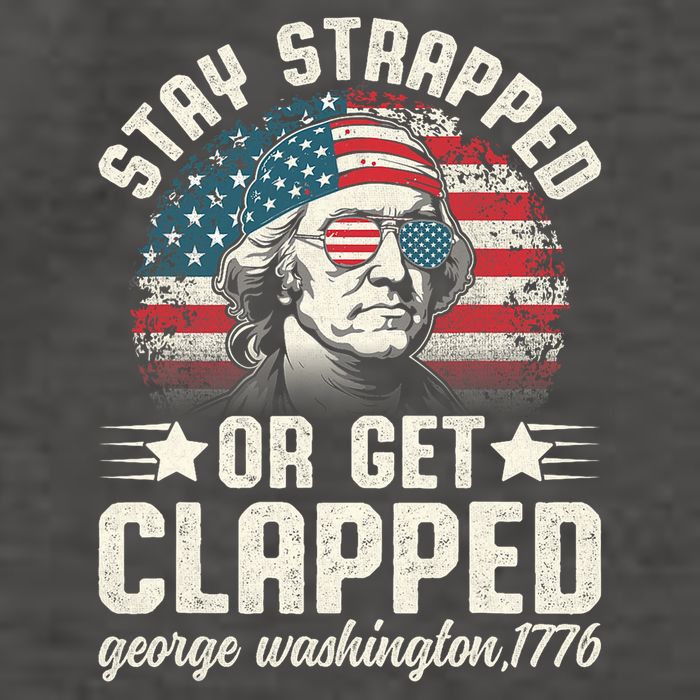 George Washington 4th Of July Stay Strapped Or Get Clapped Vector Backpack
