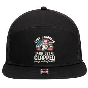 George Washington 4th Of July Stay Strapped Or Get Clapped 7 Panel Mesh Trucker Snapback Hat