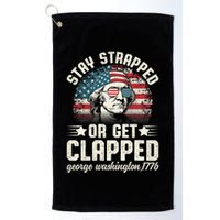 George Washington 4th Of July Stay Strapped Or Get Clapped Golf Towel