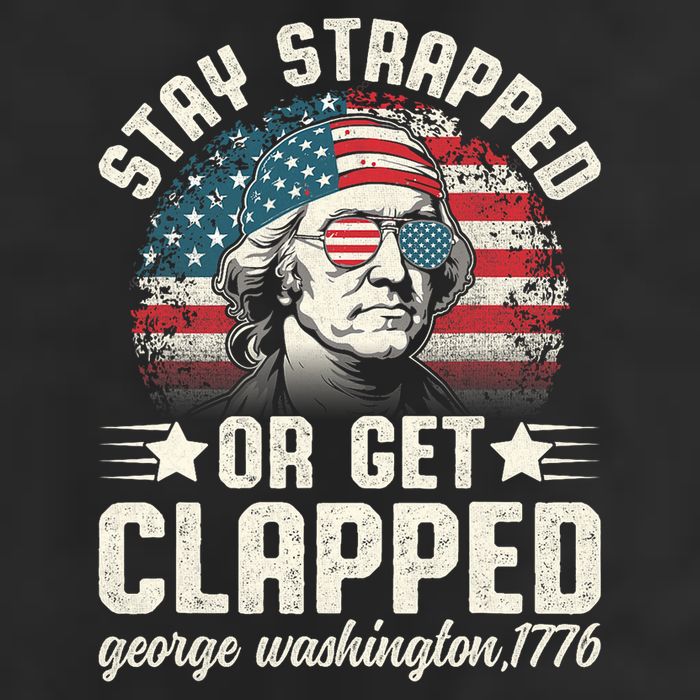 George Washington 4th Of July Stay Strapped Or Get Clapped Golf Towel