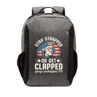 George Washington 4th Of July Stay Strapped Or Get Clapped Vector Backpack