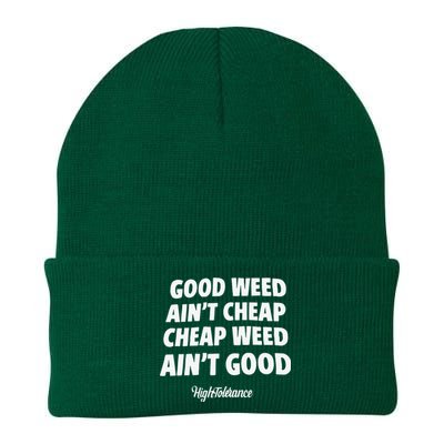 Good Weed Aint Cheap Cheap Weed Aint Good Hightolerance Knit Cap Winter Beanie