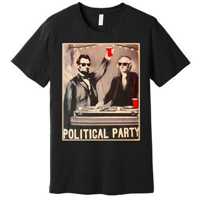 George Washington And Abraham Lincoln Political Party Premium T-Shirt