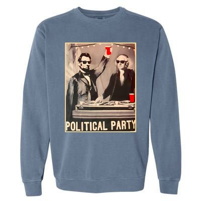 George Washington And Abraham Lincoln Political Party Garment-Dyed Sweatshirt