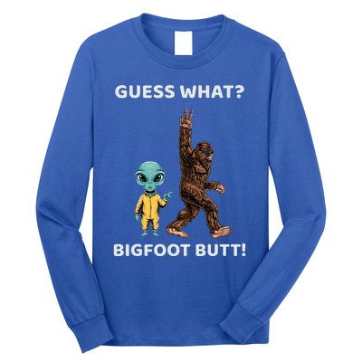 Guess What Bigfoot Butt Sasquatch Alien Long Sleeve Shirt