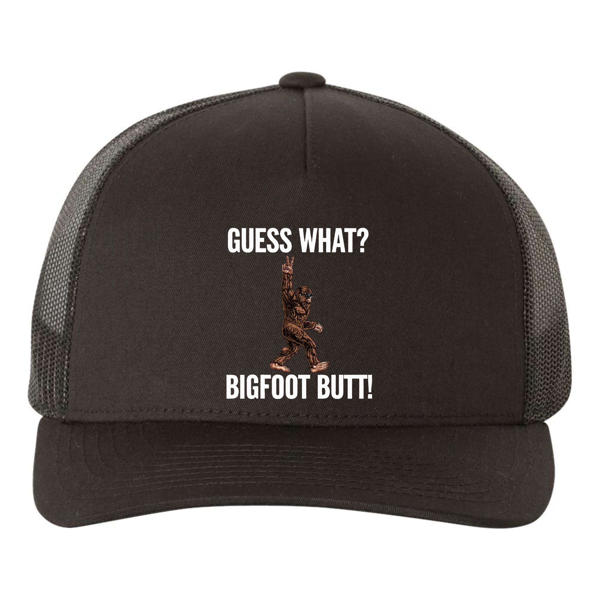 Guess What Bigfoot Butt Funny Sasquatch Peace Yupoong Adult 5-Panel Trucker Hat