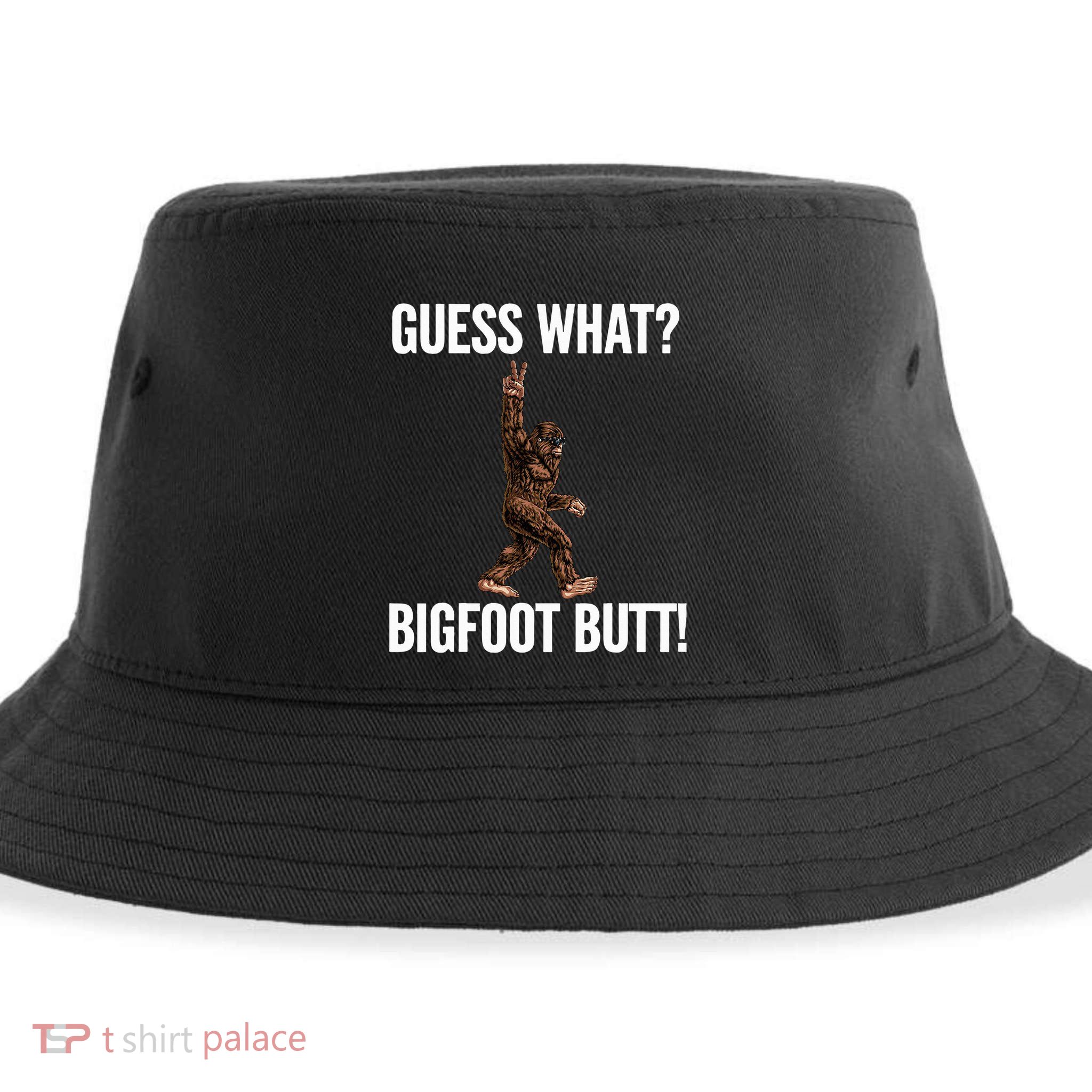 Guess What Bigfoot Butt Funny Sasquatch Peace Sustainable Bucket Hat