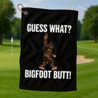 Guess What Bigfoot Butt Funny Sasquatch Peace Golf Towel