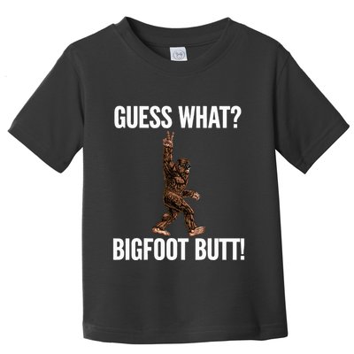 Guess What Bigfoot Butt Funny Sasquatch Peace Toddler T-Shirt