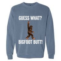 Guess What Bigfoot Butt Funny Sasquatch Peace Garment-Dyed Sweatshirt