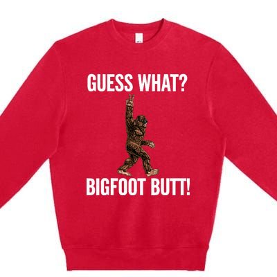 Guess What Bigfoot Butt Funny Sasquatch Peace Premium Crewneck Sweatshirt