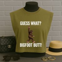 Guess What Bigfoot Butt Funny Sasquatch Peace Garment-Dyed Women's Muscle Tee