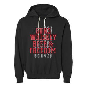 Guns Whiskey Beer And Freedom Veteran US Flag 4th Of July Garment-Dyed Fleece Hoodie