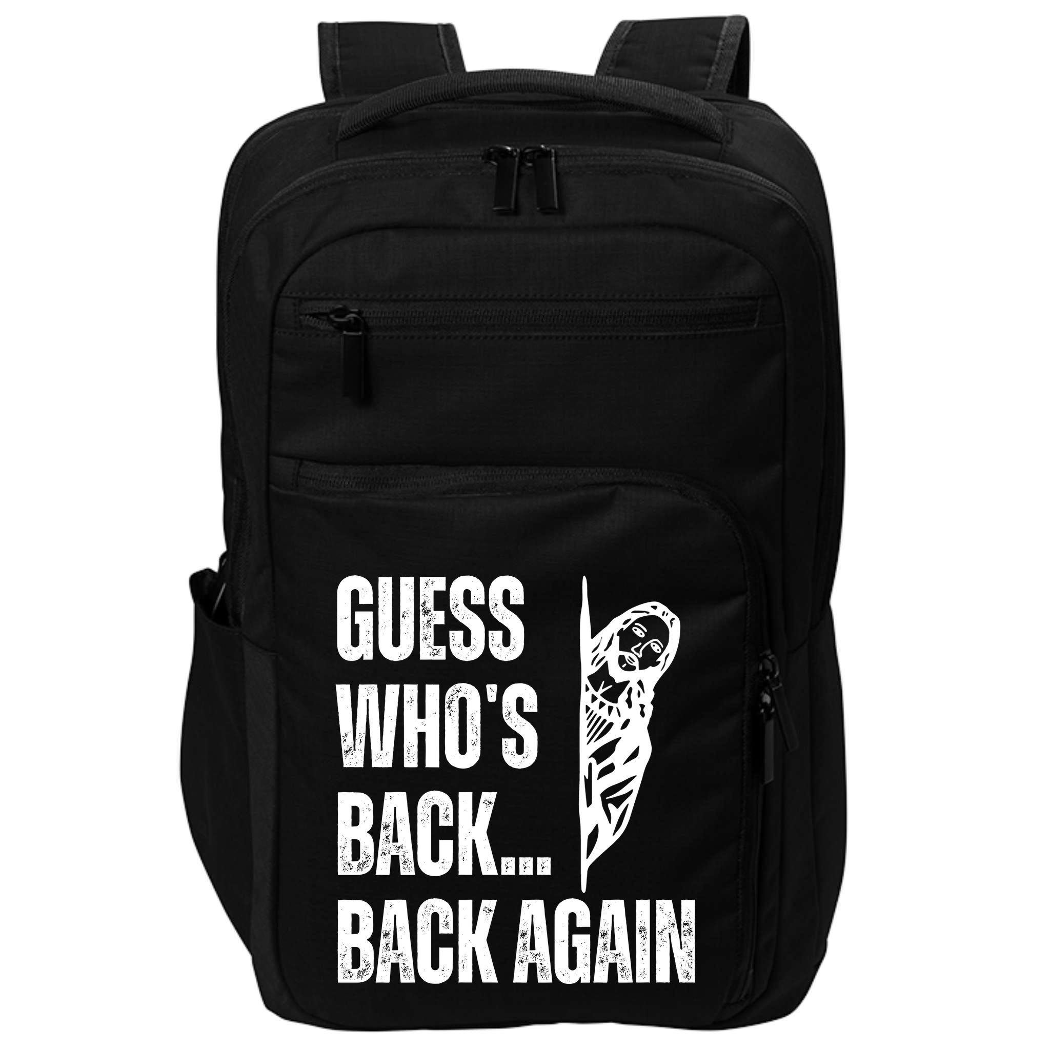 Guess Whos Back Again Jesus Easter Impact Tech Backpack