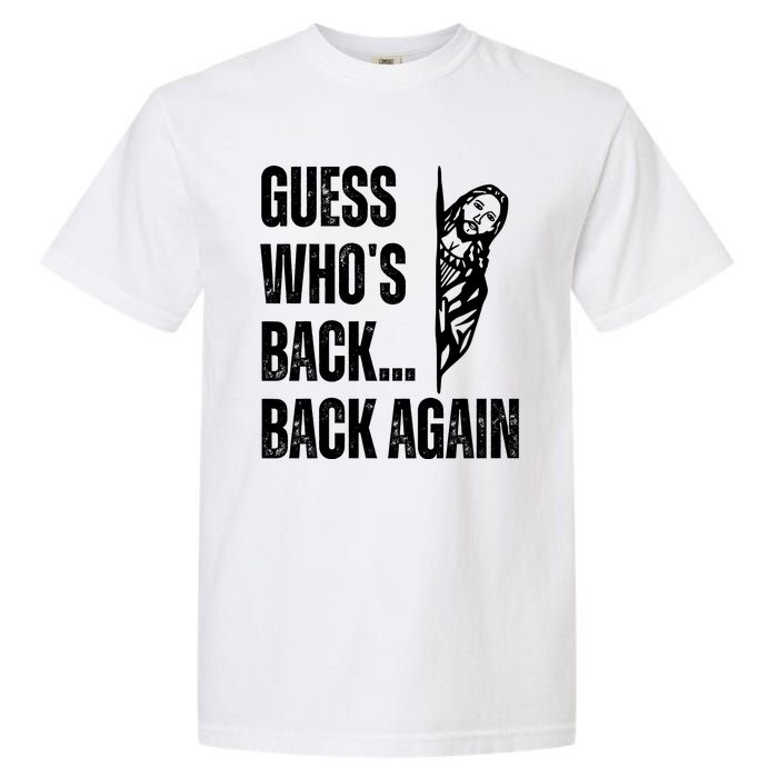 Guess Whos Back Again Jesus Easter Garment-Dyed Heavyweight T-Shirt