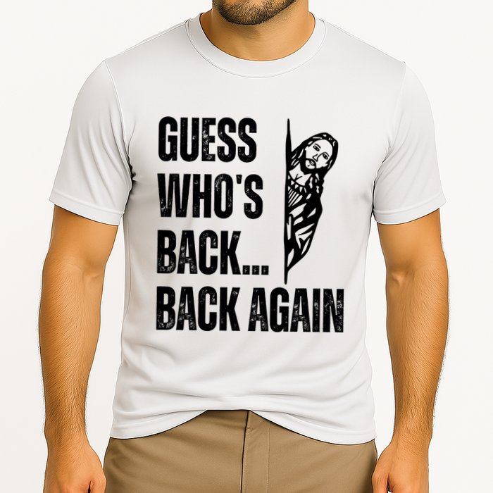 Guess Whos Back Again Jesus Easter Cooling Performance Crew T-Shirt