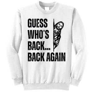 Guess Whos Back Again Jesus Easter Sweatshirt