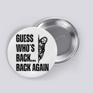 Guess Whos Back Again Jesus Easter Button