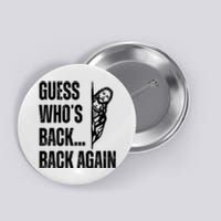 Guess Whos Back Again Jesus Easter Button