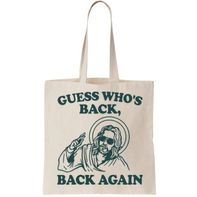 Guess Whos Back Back Again Jesus Bag