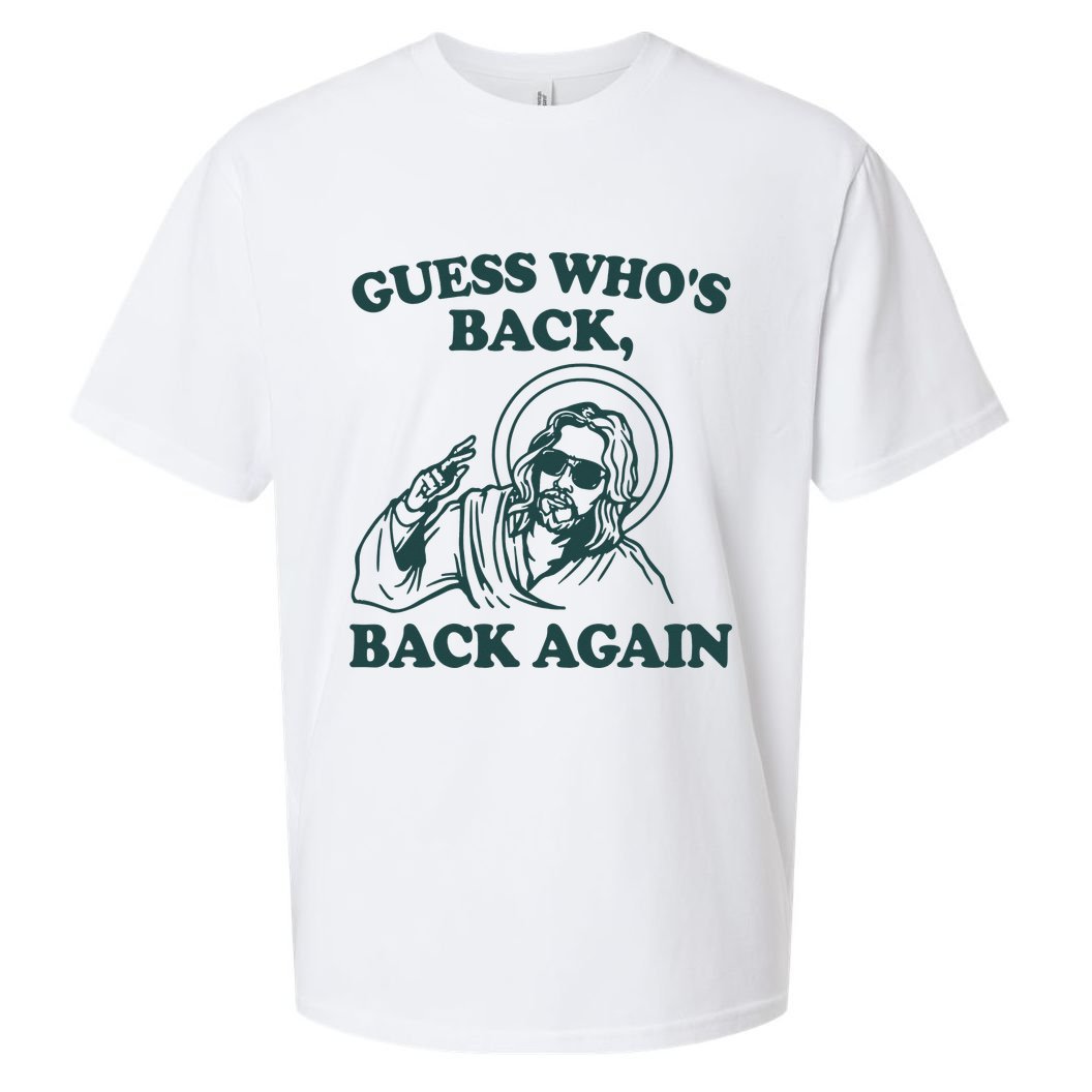 Guess Whos Back Back Again Jesus Sueded Cloud Jersey T-Shirt