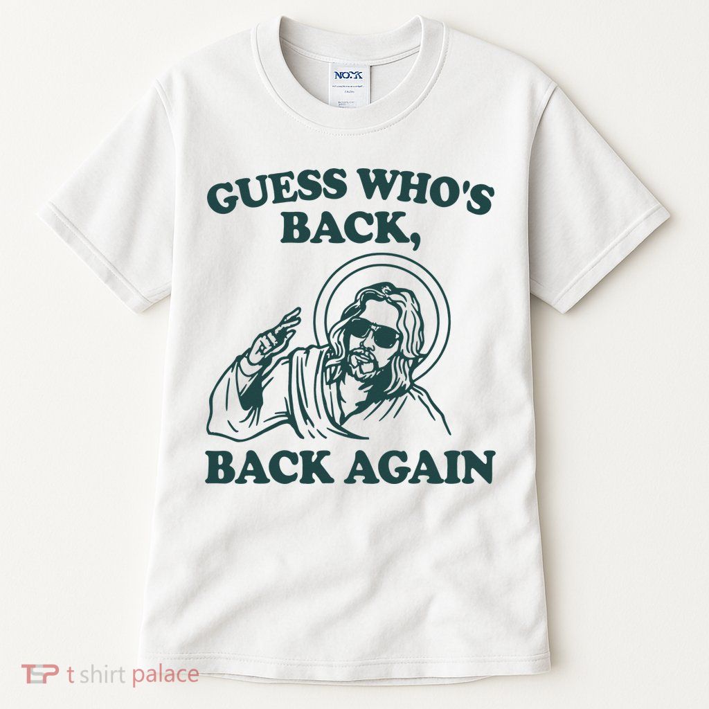 Guess Whos Back Back Again Jesus Tall T-Shirt
