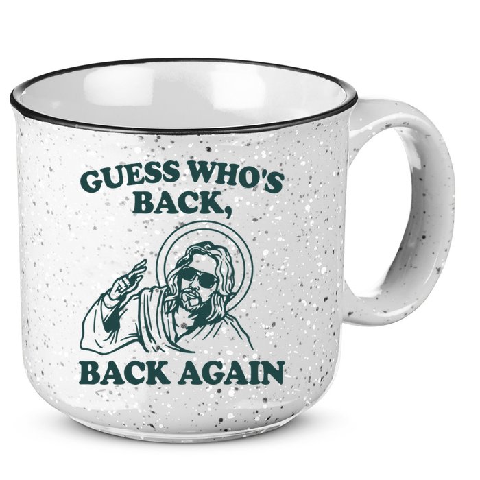 Guess Whos Back Back Again Jesus 15oz Campfire Ceramic Mug