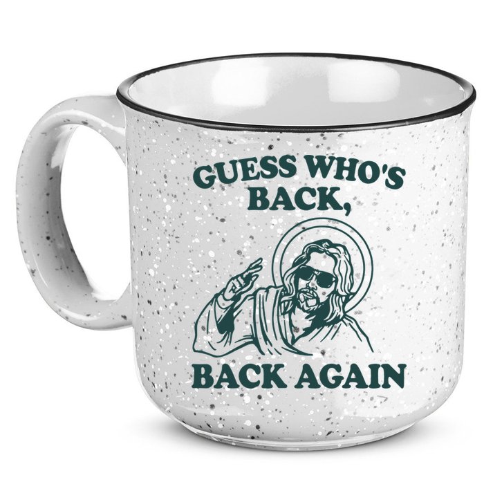 Guess Whos Back Back Again Jesus 15oz Campfire Ceramic Mug