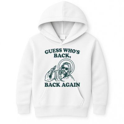 Guess Whos Back Back Again Jesus Kids Hoodie