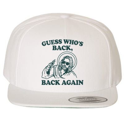Guess Whos Back Back Again Jesus Wool Snapback Cap