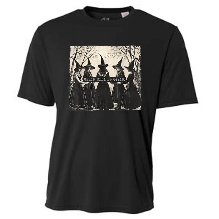 Girl Will Be Girl Funny Witch Witchy Vibes Cooling Performance Crew T-Shirt