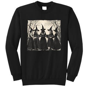 Girl Will Be Girl Funny Witch Witchy Vibes Sweatshirt