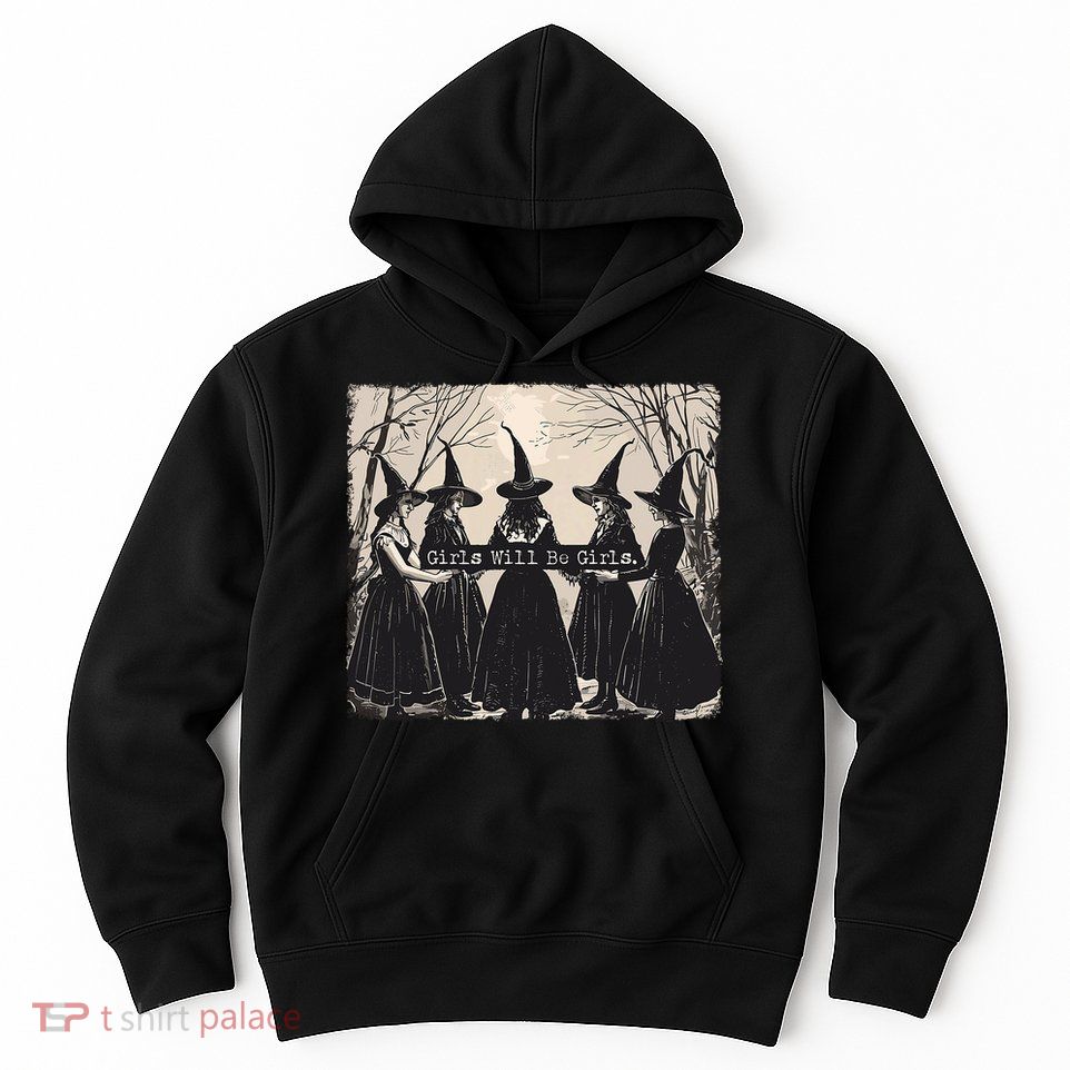 Girl Will Be Girl Witch Halloween Funny Witchy Vibes Women Hoodie