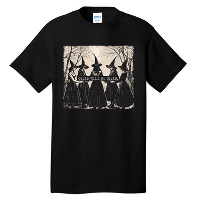 Girl Will Be Girl Witch Halloween Funny Witchy Vibes Women Tall T-Shirt