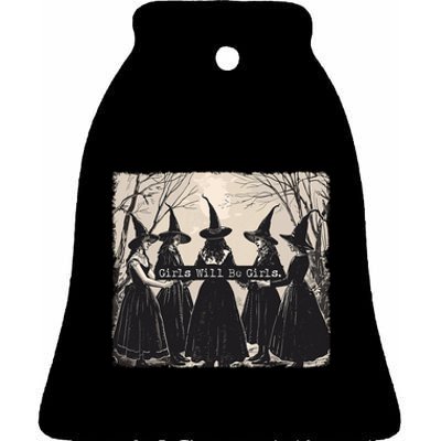 Girl Will Be Girl Witch Halloween Funny Witchy Vibes Women Ceramic Bell Ornament