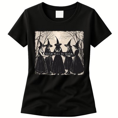 Girl Will Be Girl Witch Halloween Funny Witchy Vibes Women Womens T-Shirt