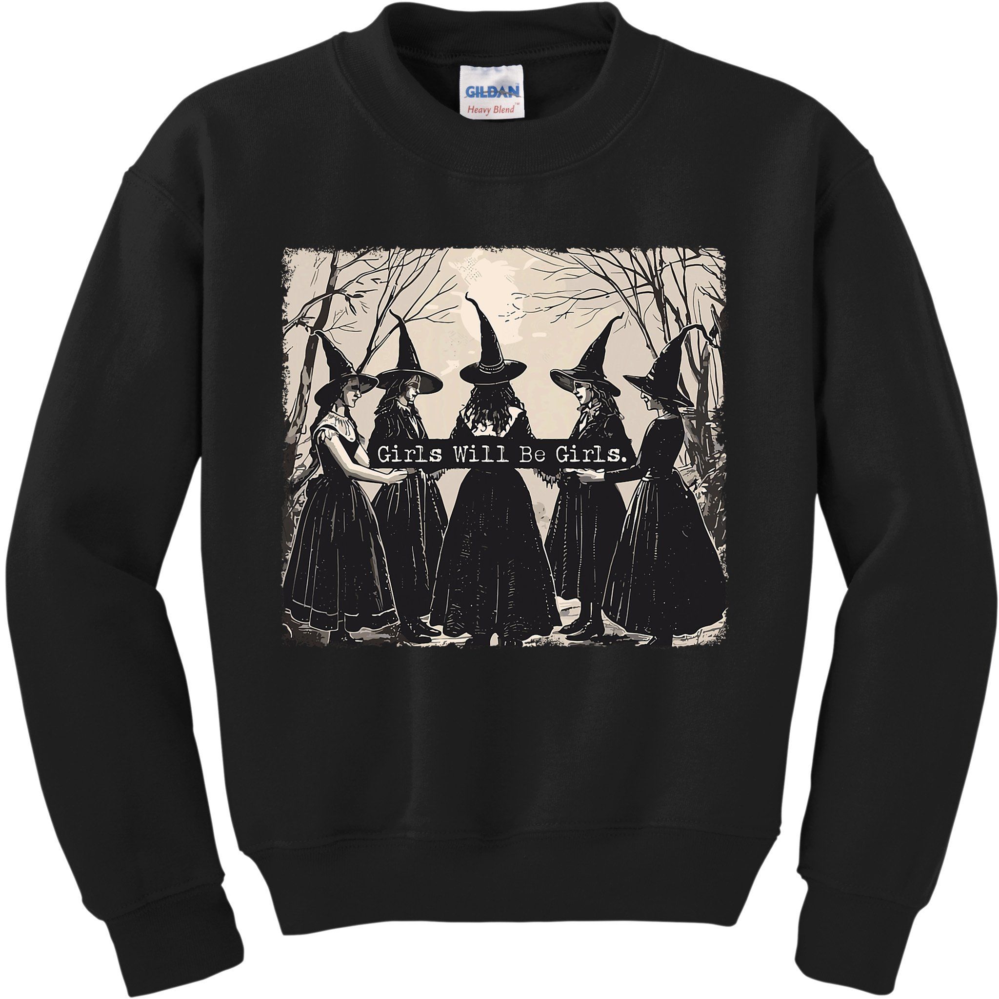 Girl Will Be Girl Witch Halloween Funny Witchy Vibes Women Kids Sweatshirt