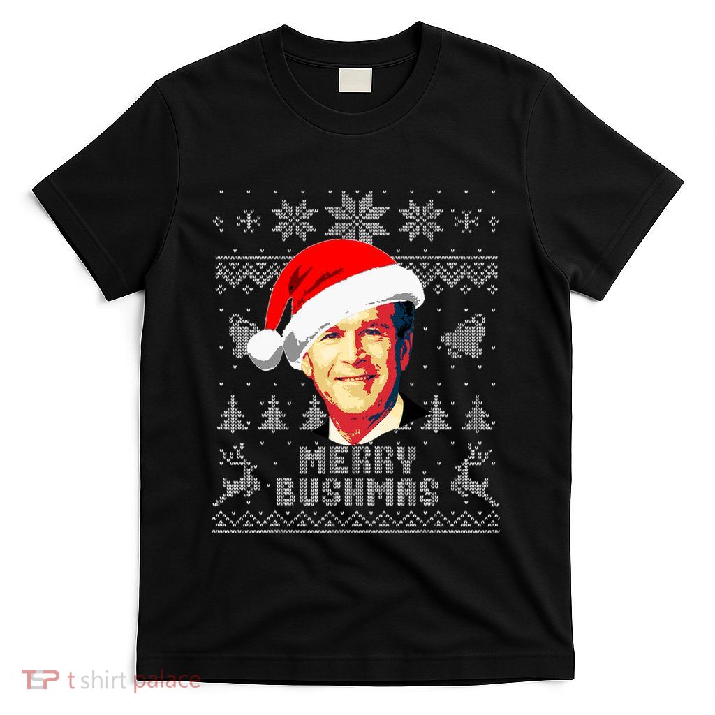 George W Bush Merry Bushmas Funny Christmas T-Shirt