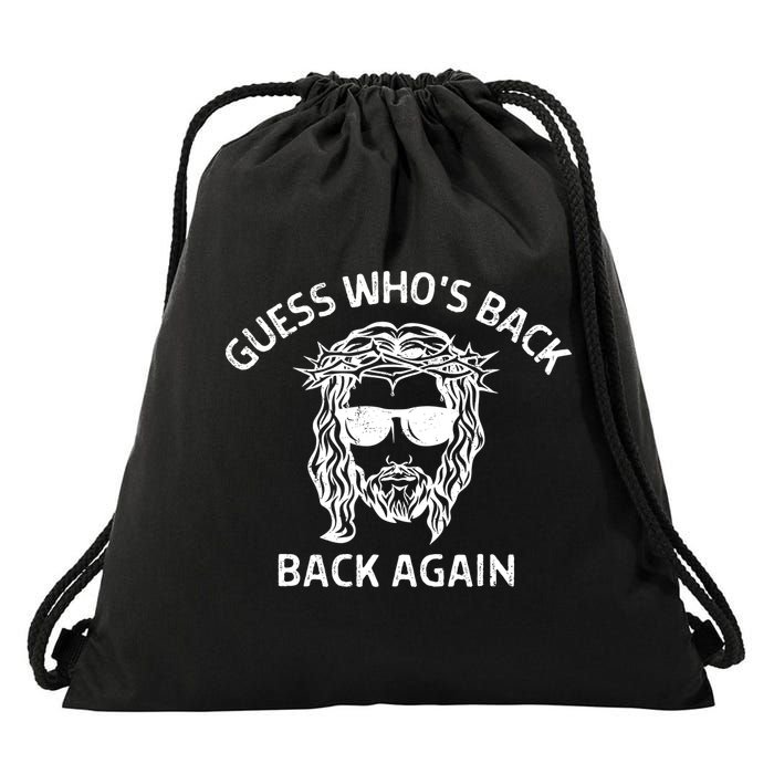 Guess Whos Back Back Again Happy Easter Jesus Christian Drawstring Bag