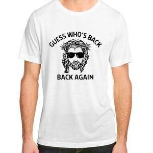 Guess Whos Back Back Again Happy Easter Jesus Christian Adult ChromaSoft Performance T-Shirt