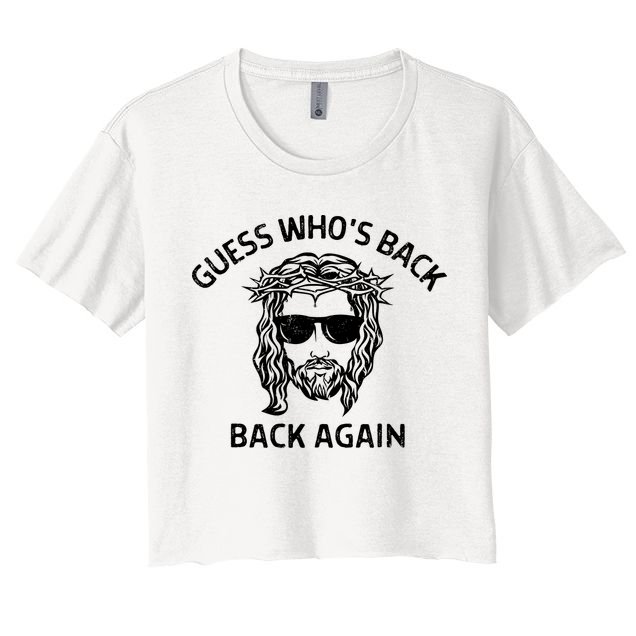Guess Whos Back Back Again Happy Easter Jesus Christian Women's Crop Top Tee