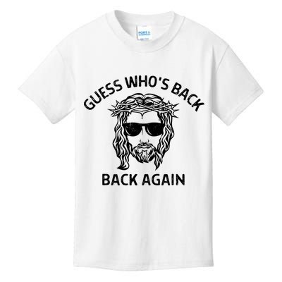 Guess Whos Back Back Again Happy Easter Jesus Christian Kids T-Shirt