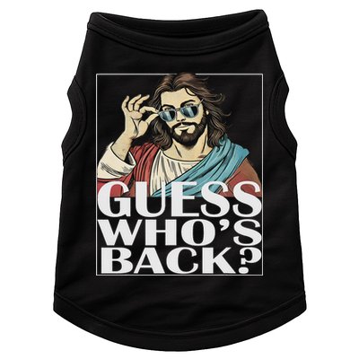 Guess Whos Back Jesus Easter Religious Catholic Doggie Tank