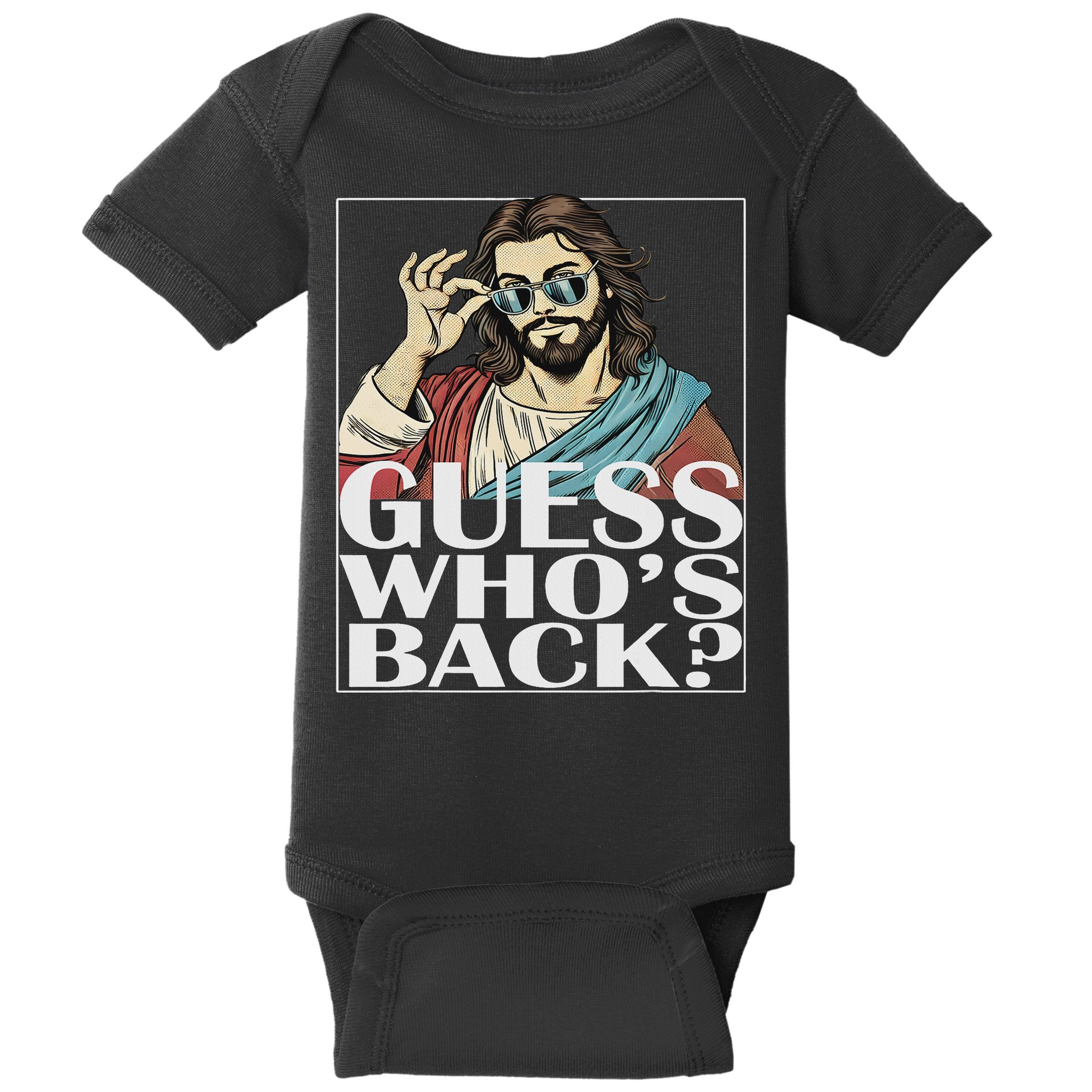 Guess Whos Back Jesus Easter Religious Catholic Baby Bodysuit