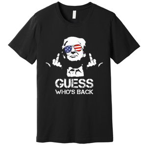 Guess WhoS Back Trump Premium T-Shirt