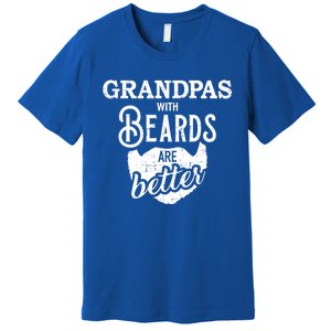 Grandpas With Beards Are Better Great Gift Premium T-Shirt