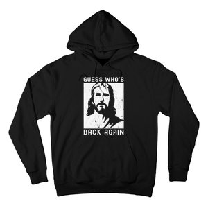 Guess Who's Back Back Again Happy Easter! Jesus Christian Hoodie